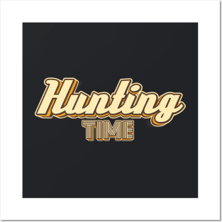 Hunting Time typography Posters and Art